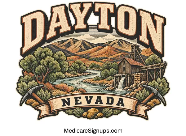 Enroll in a Dayton Nevada Medicare Plan.